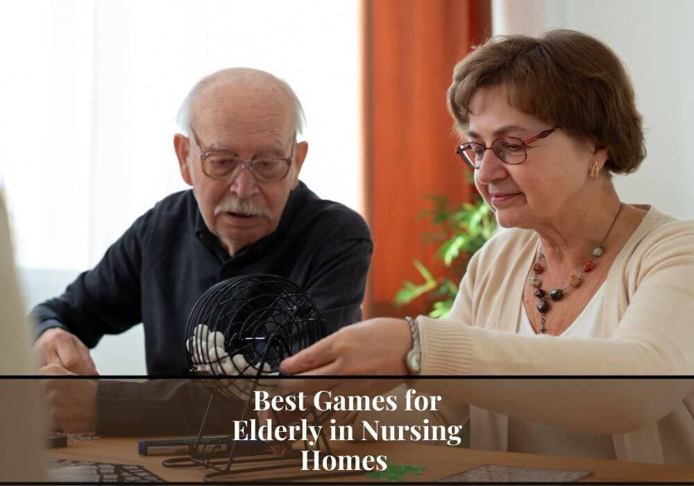 5 Best Games for Elderly in Nursing Homes to Lift the Spirits & Brighten the Day