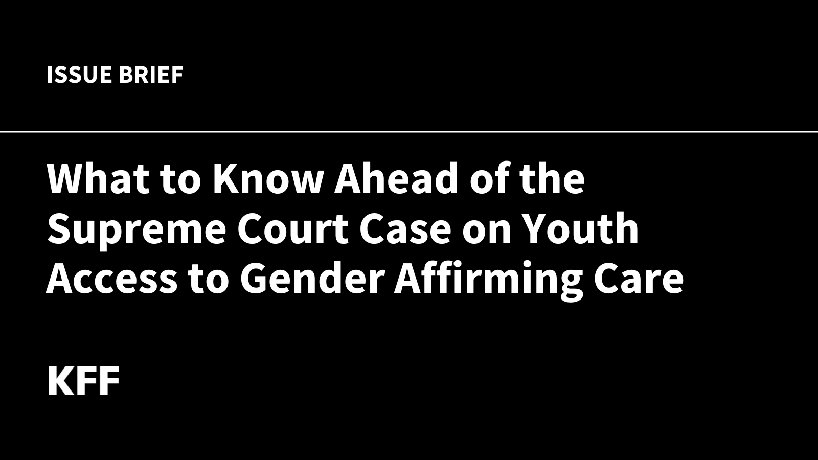 What to Know Ahead of the Supreme Court Case on Youth Access to Gender Affirming Care