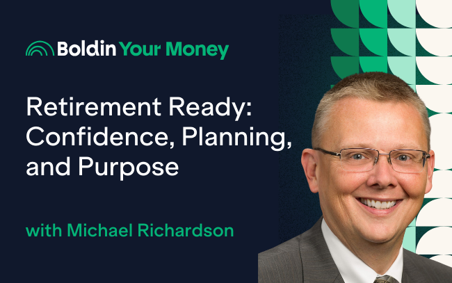 Retirement Ready: Confidence, Planning, and Purpose with Mike Richardson