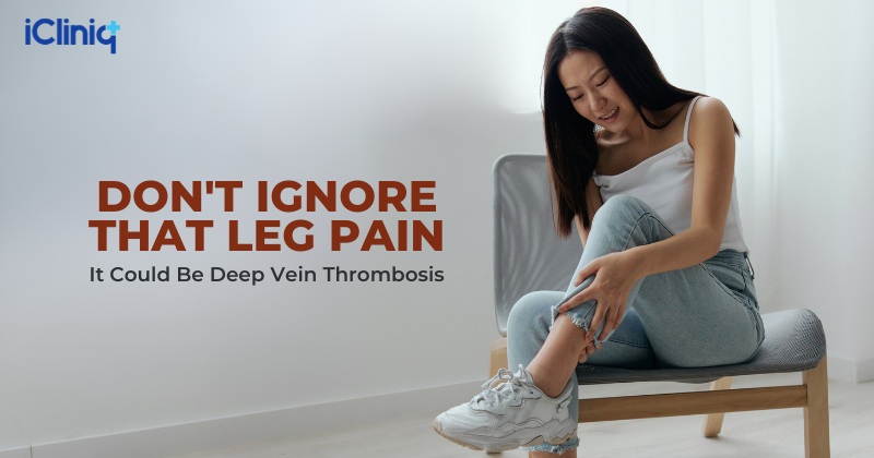 It Could Be Deep Vein Thrombosis