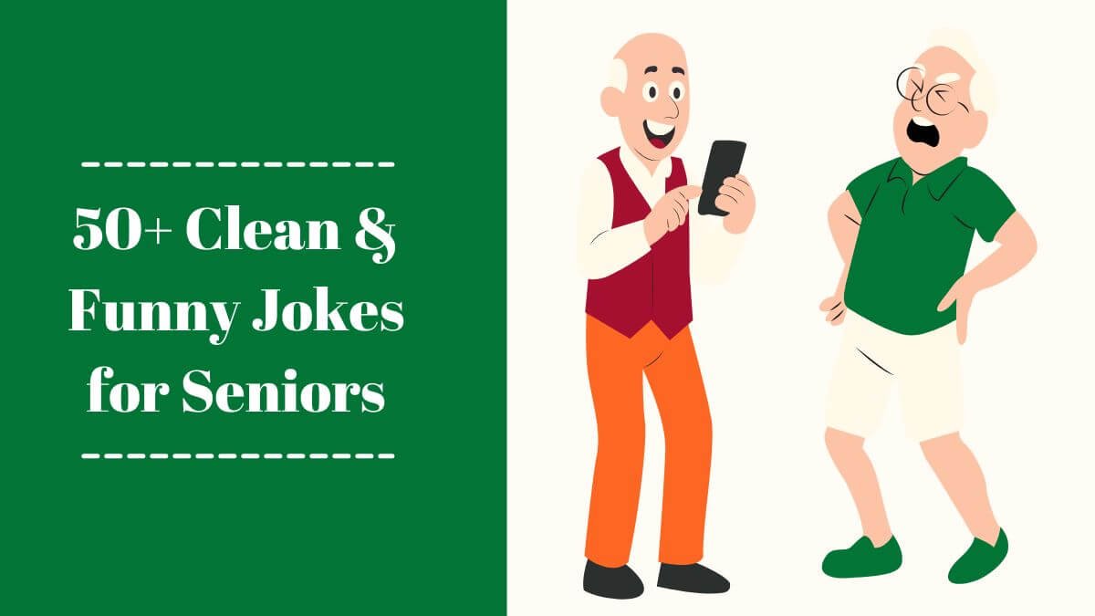 50+ Clean & Funny Jokes for Golden Years