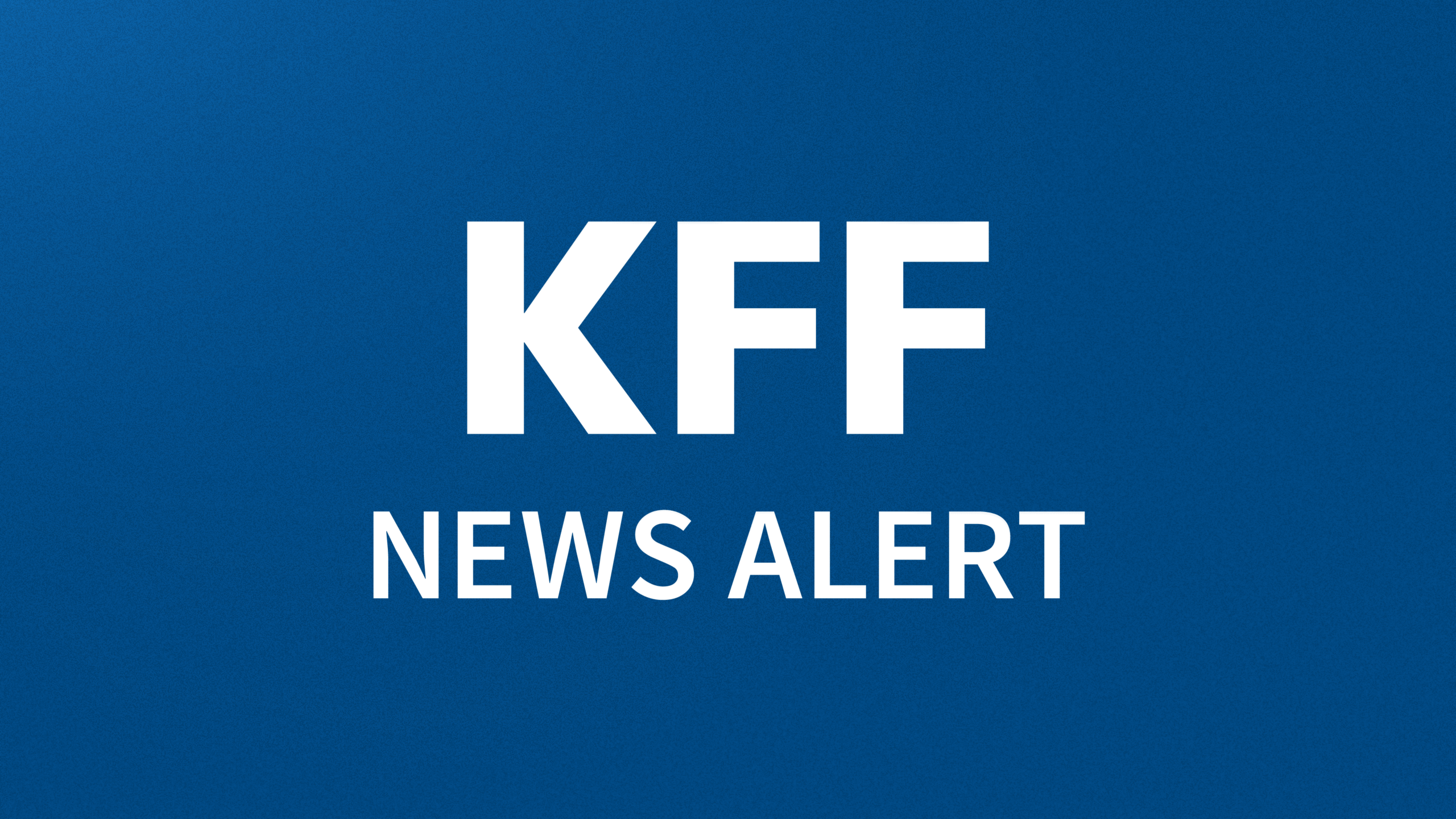 New KFF-Washington Post Survey Explores Parents’ Trust In, and Confusion About, Childhood Vaccines as the Trump Administration Revamps Federal Policies