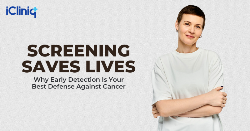 Why Early Detection Is Your Best Defense Against Cancer