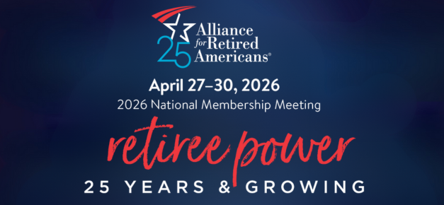 Retiree Power: 25 Years and Growing, the Alliance’s 2026 National Membership Meeting