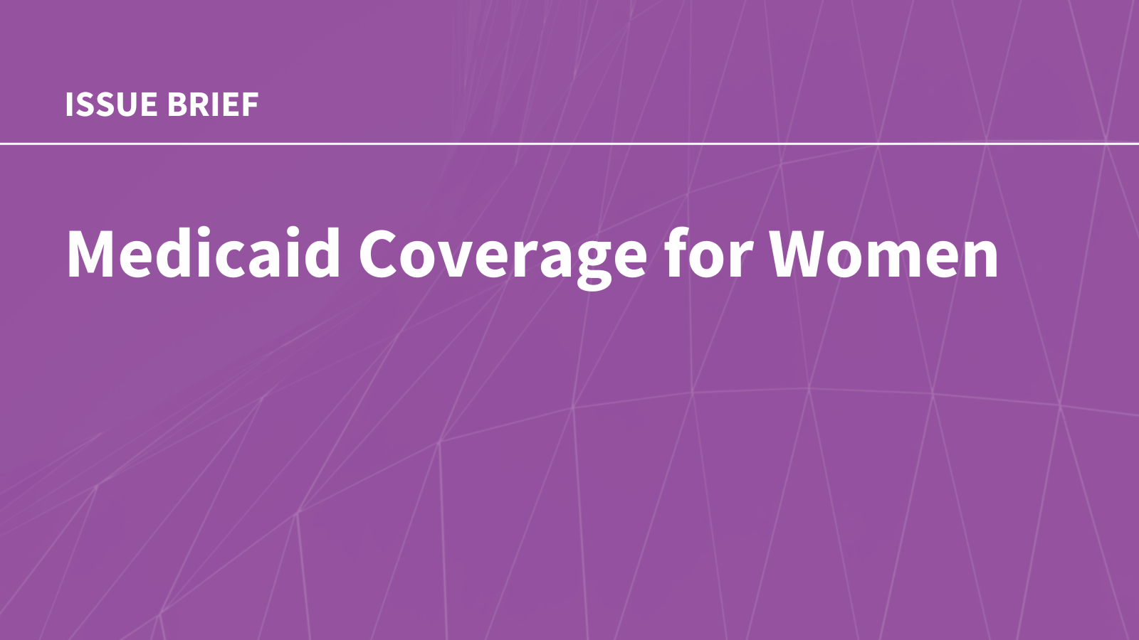 Medicaid Coverage for Women | KFF