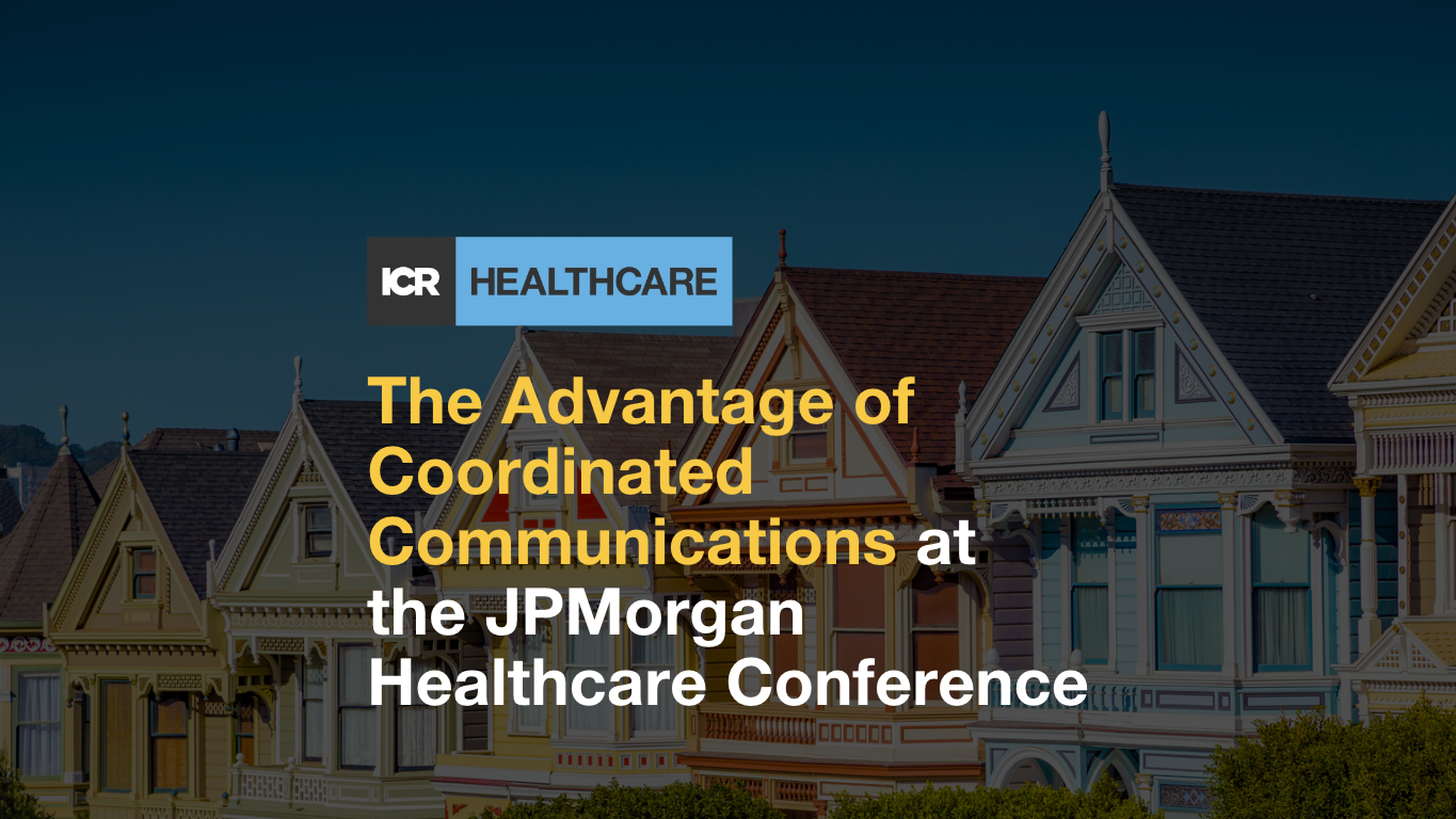 Why Coordinated Communications Strategy Wins at JPM Healthcare